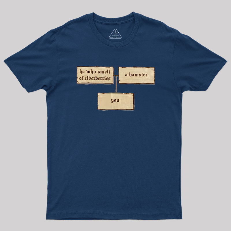 He Who Smelt of Elderberries Geek T-Shirt