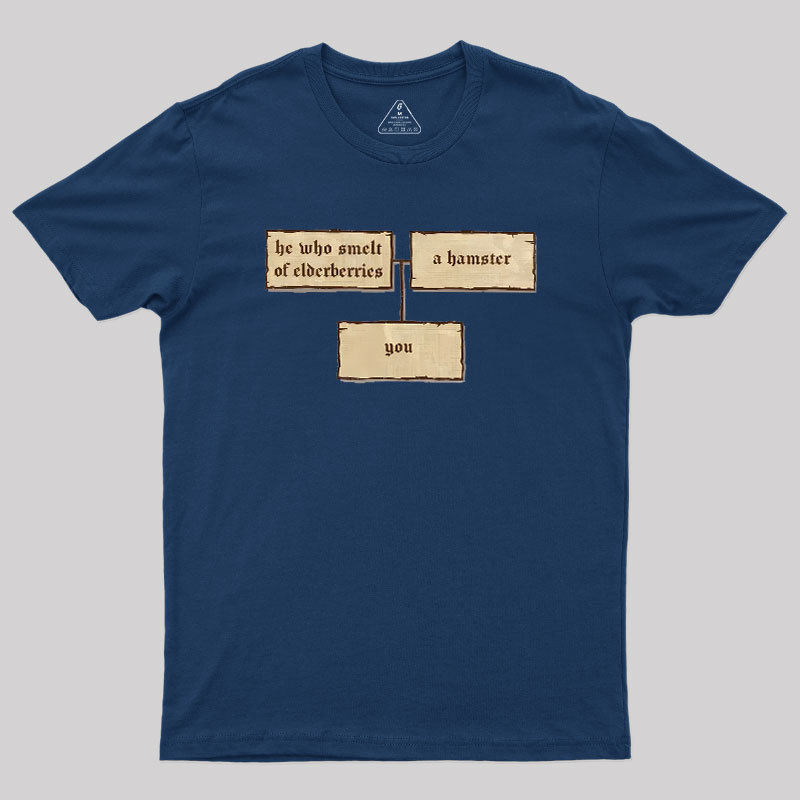 He Who Smelt of Elderberries Geek T-Shirt
