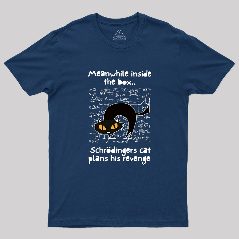 Schrodingers Cat Revenge Geek T-Shirt