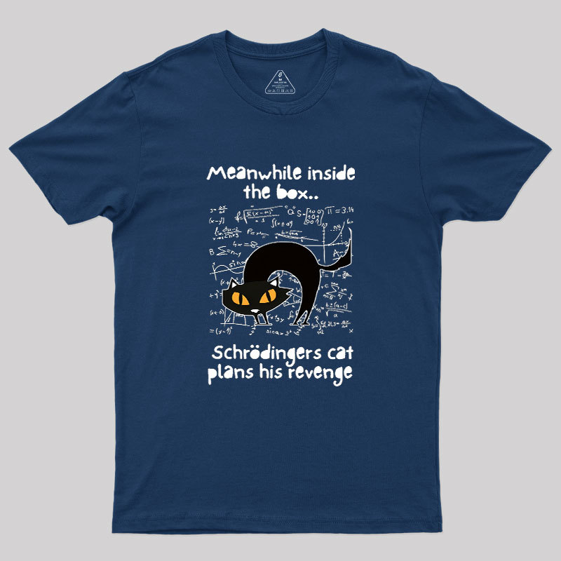 Schrodingers Cat Revenge Geek T-Shirt