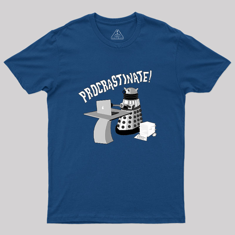 Procrastinate Geek T-Shirt