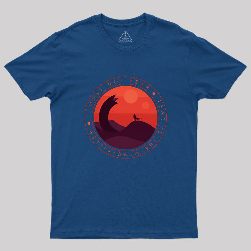 I Must Not Fear Geek T-Shirt