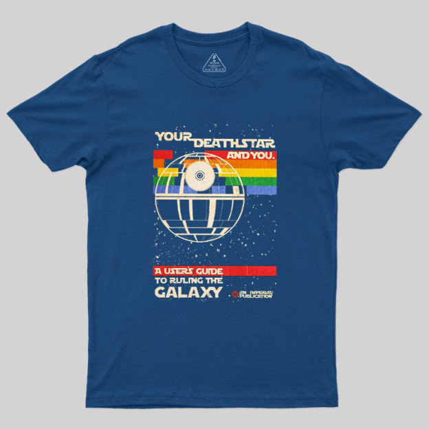 Your DeathStar And You Geek T-Shirt