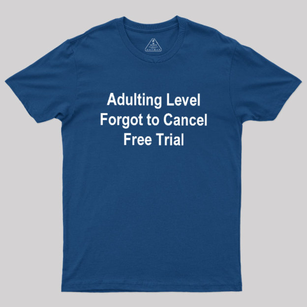 Adulting Level Geek T-Shirt