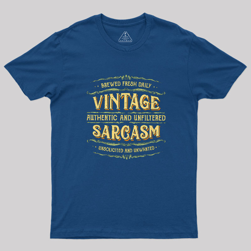 Vintage Authentic And Unfiltered Sarcasm Geek T-Shirt