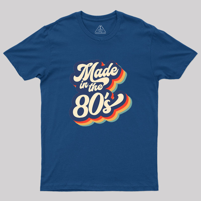 Made in the 80s Geek T-Shirt