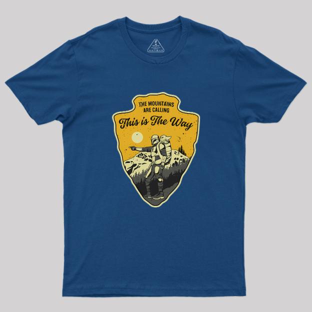 The Way To The Mountains Geek T-Shirt