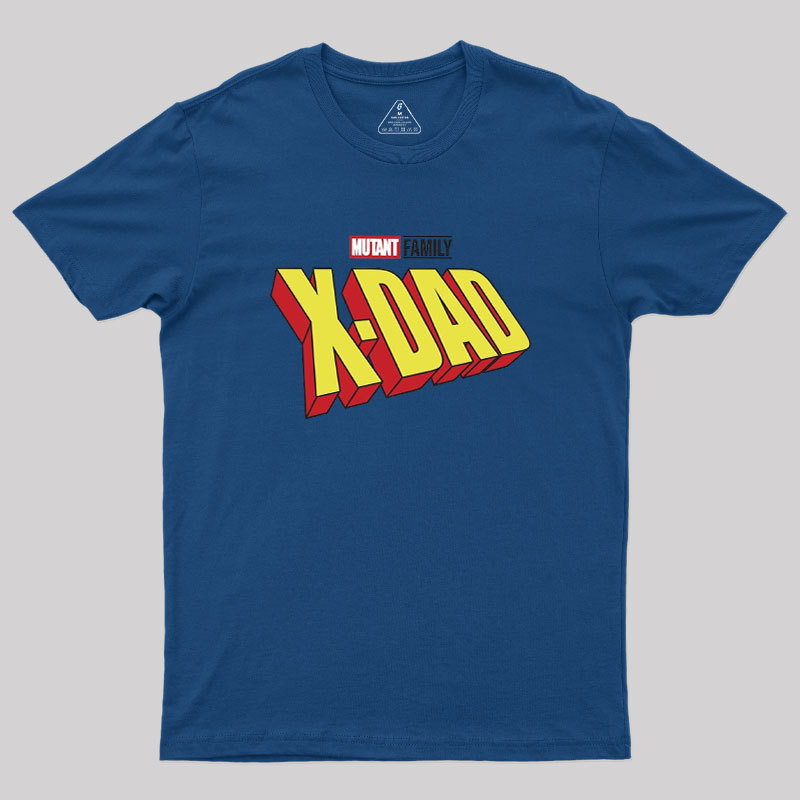 Mutant X-Dad Geek T-Shirt