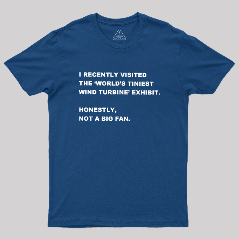 Not A Big Fan Geek T-Shirt