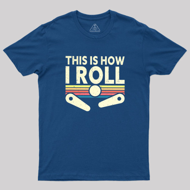 This Is How I Roll Vintage Geek T-Shirt