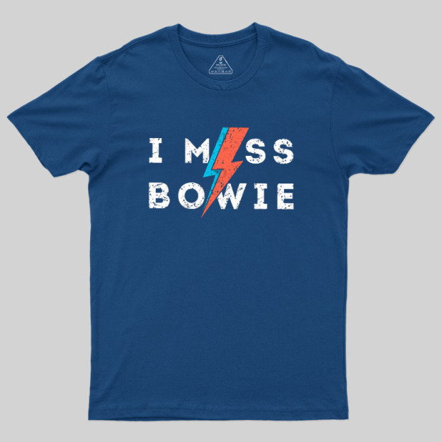 I Miss Bowie Geek T-Shirt