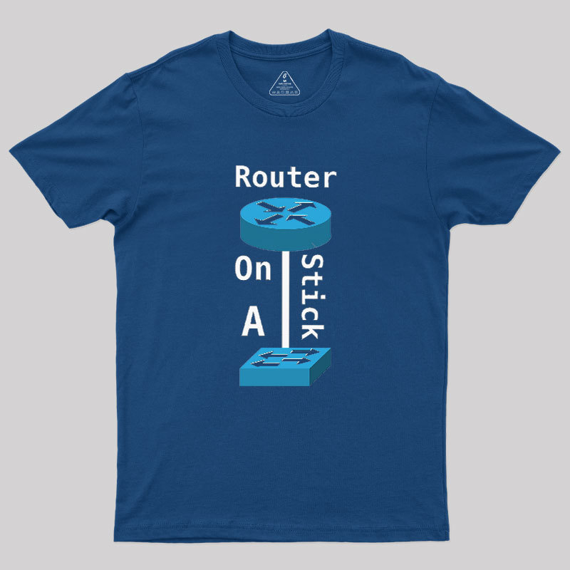 Router On A Stick Geek T-Shirt