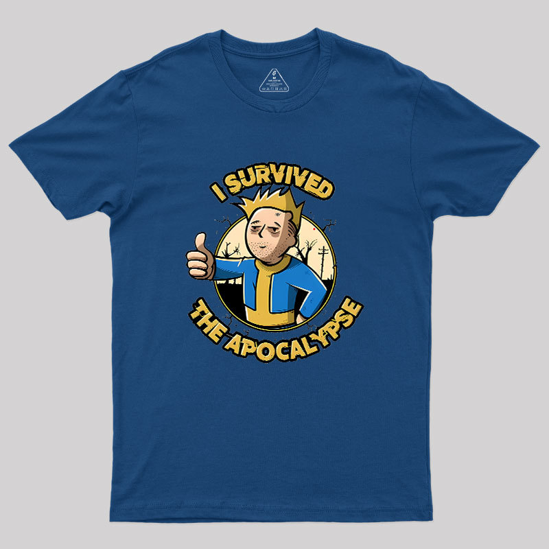 I Survived The Apocalypse Geek T-Shirt