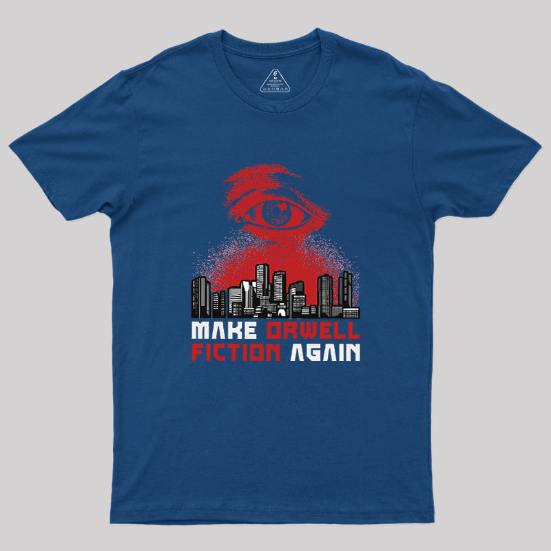 Damen Make Orwell Fiction Again Geek T-Shirt