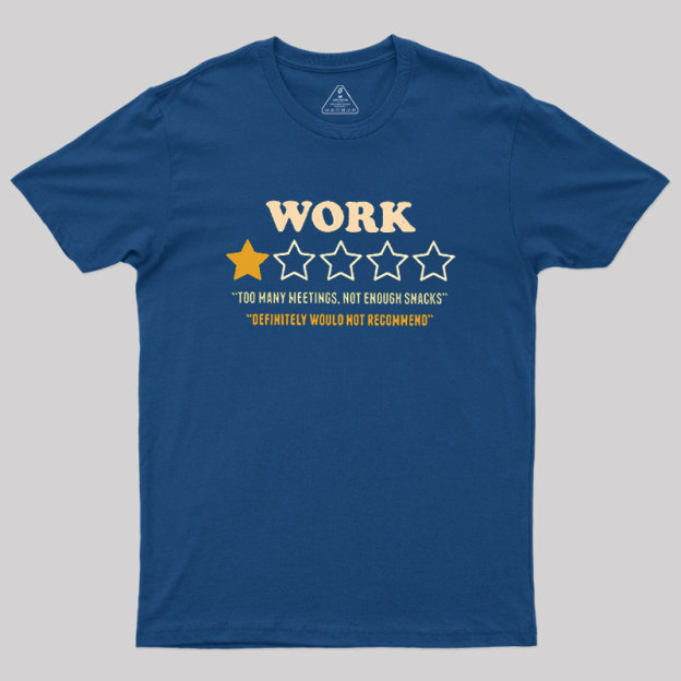 Too Many Meetings Geek T-Shirt