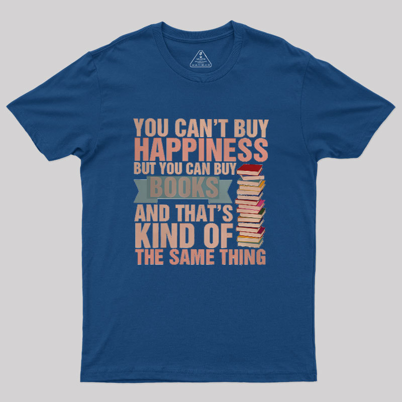 Books=Happiness Geek T-Shirt