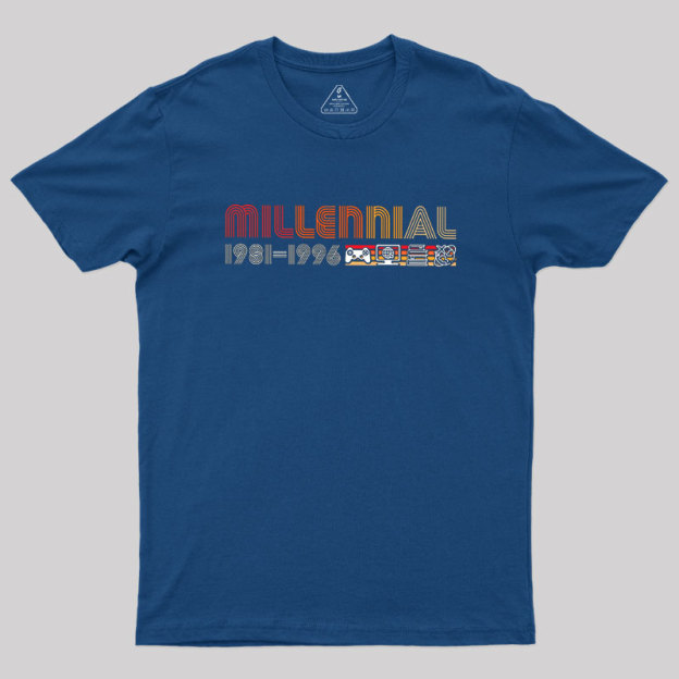 Milennial 1981-1996 Geek T-Shirt