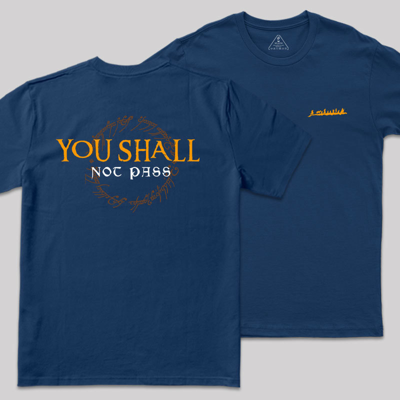 You Shall Not Pass Front and Back Printed Geek T-Shirt