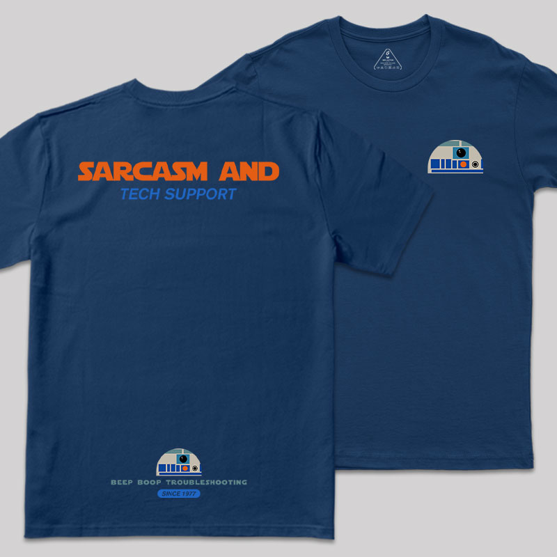 Sarcasm And Tech Support Front and Back Printing Geek T-Shirt