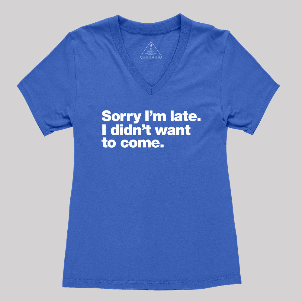 I Didn't Want to Come Women's V-Neck T-shirt