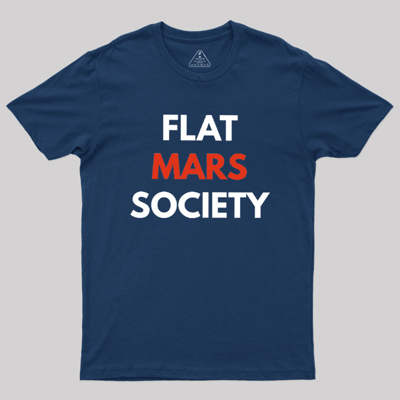 Flat Mars Society Geek T-Shirt