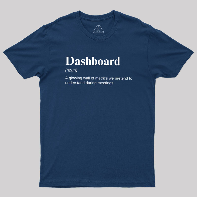 Dashboard Funny Data Analyst Geek T-Shirt