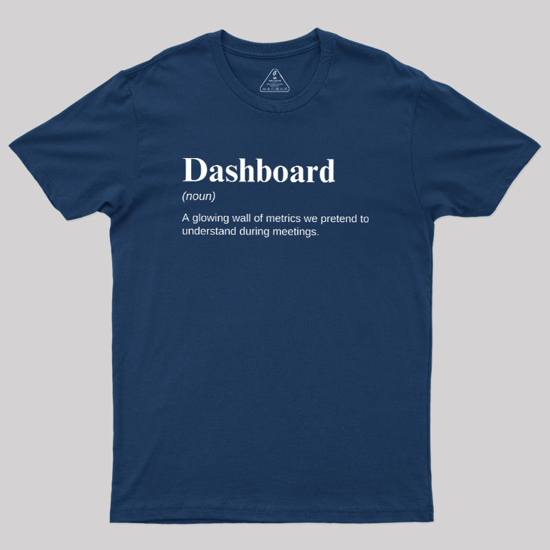 Dashboard Funny Data Analyst Geek T-Shirt