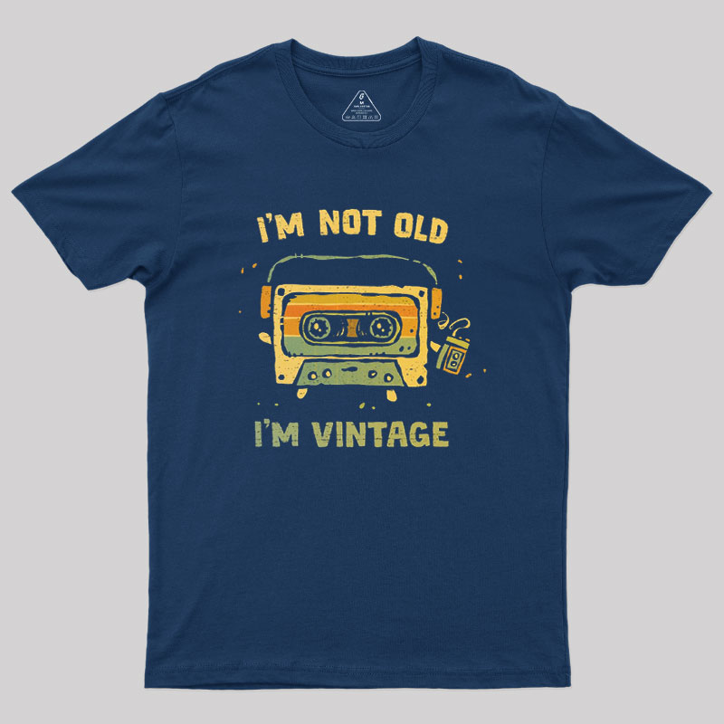 I'm Vintage Not Old Geek T-Shirt