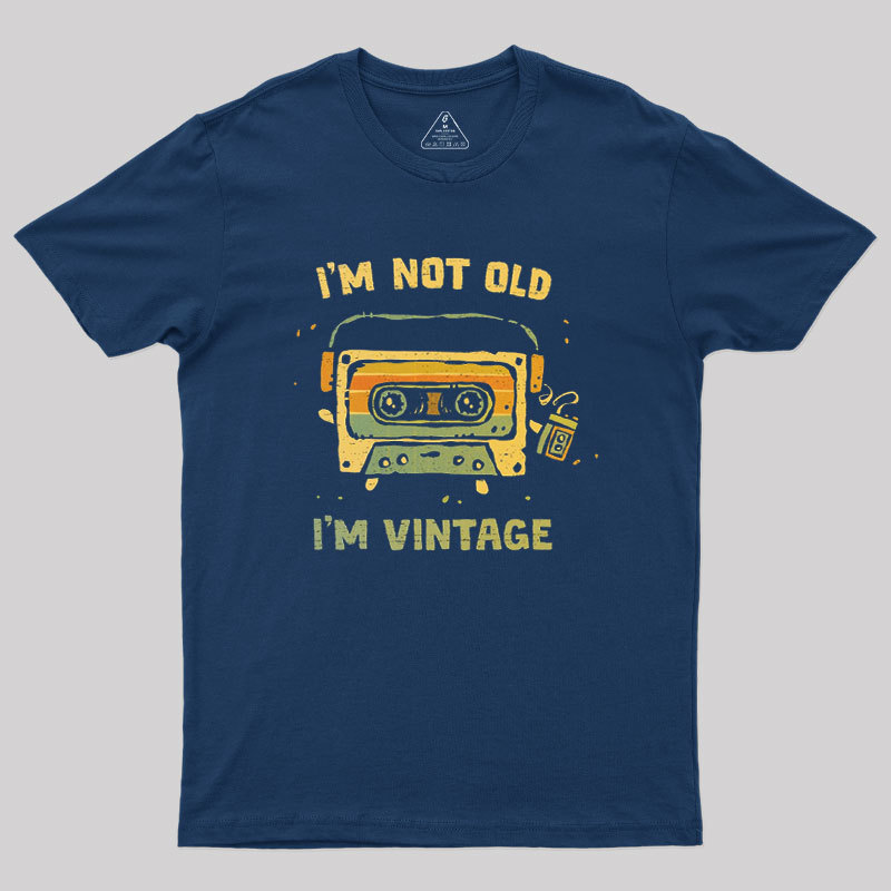 I'm Vintage Not Old Geek T-Shirt