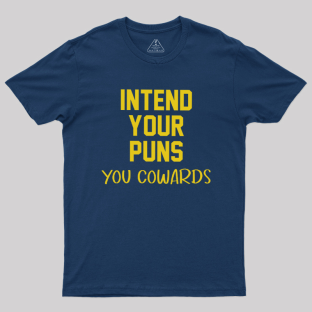 Intend your puns yellow Geek T-Shirt