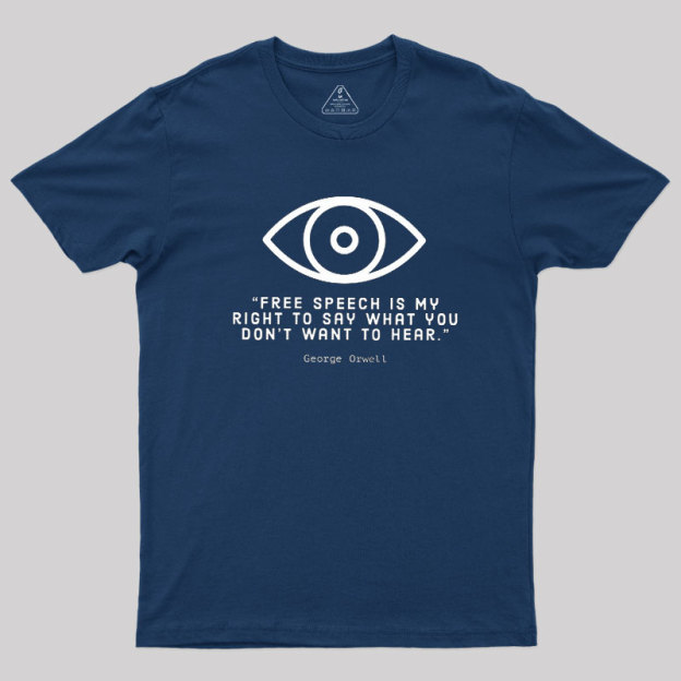 FREE SPEECH George Orwell Geek T-Shirt