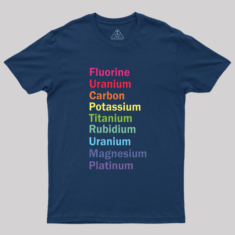Fluorine Uranium Carbon Potassium Geek T-Shirt