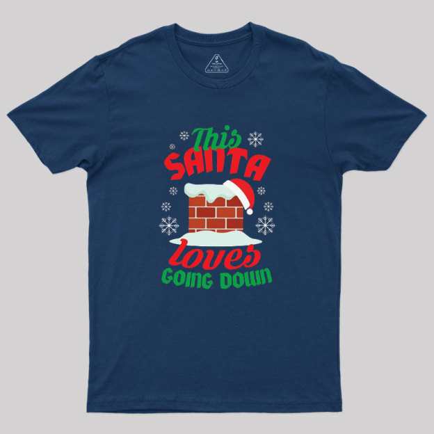 This Santa Loves Going Down Geek T-Shirt