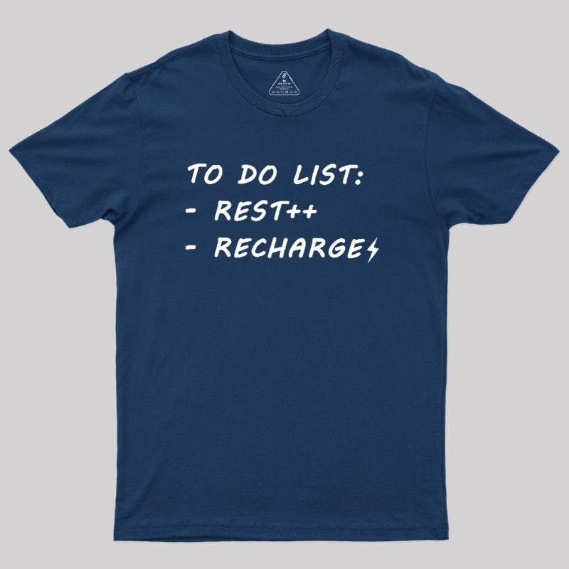 To Do List Recharge Geek T-Shirt