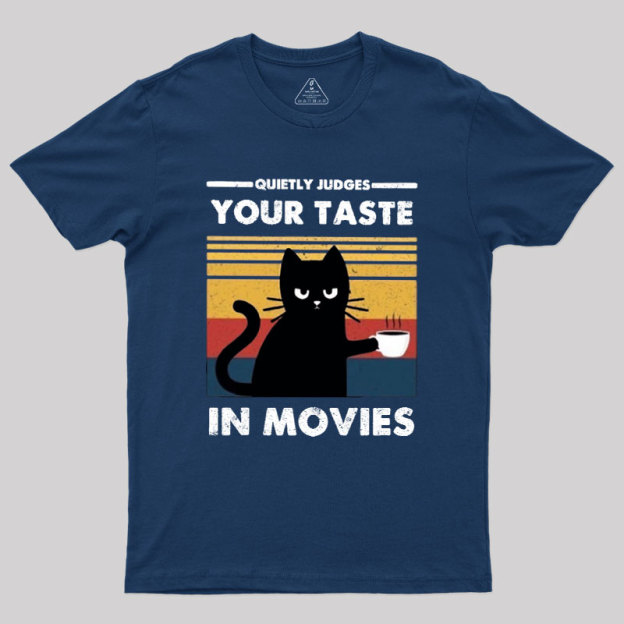 Quietly Judges Your Taste in Movies Geek T-Shirt
