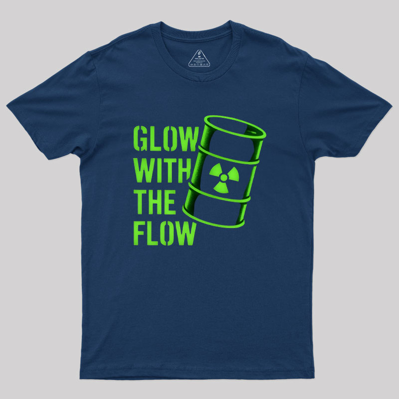 Glow With The Flow Geek T-Shirt