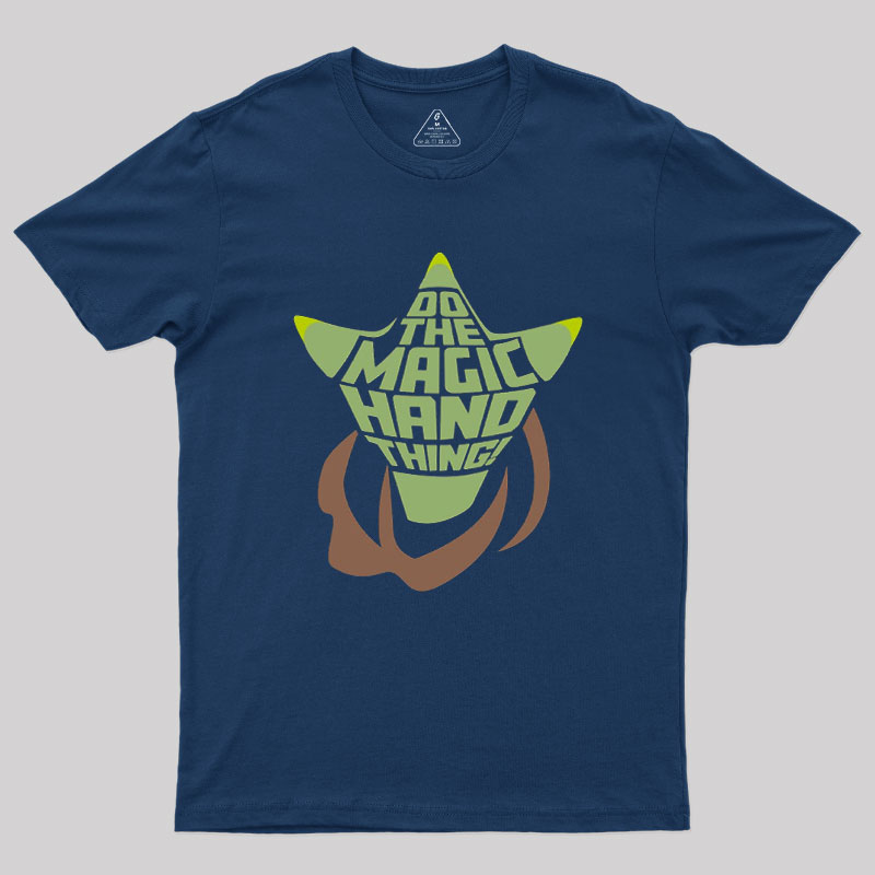 Magic Hand Thing Geek T-Shirt