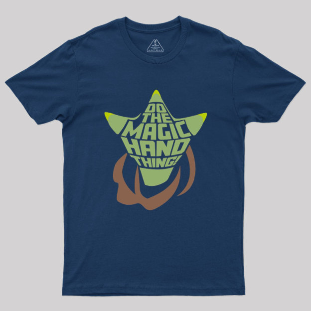 Magic Hand Thing Geek T-Shirt