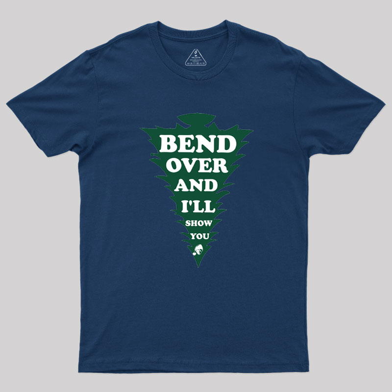 Clark Bend Over And I'll Show You Geek T-Shirt