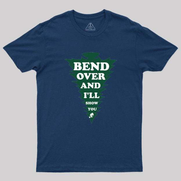 Clark Bend Over And I'll Show You Geek T-Shirt