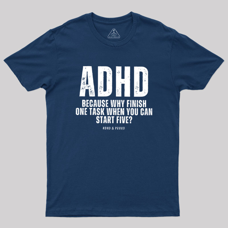 ADHD Humour Geek T-Shirt