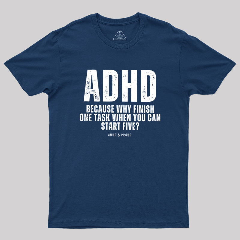 ADHD Humour Geek T-Shirt