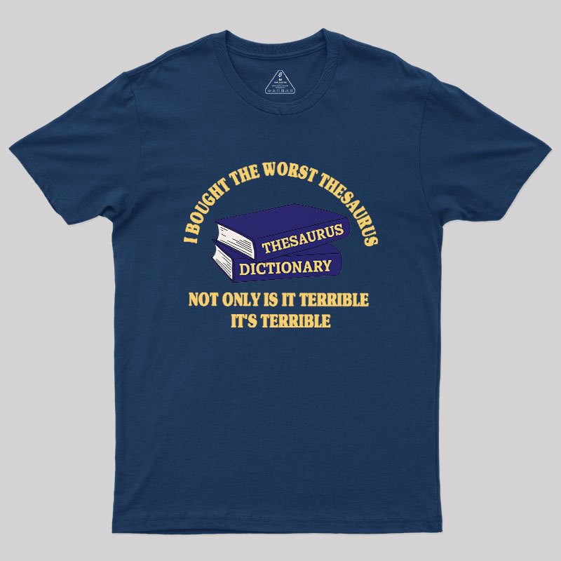 The Worst Thesaurus Geek T-Shirt