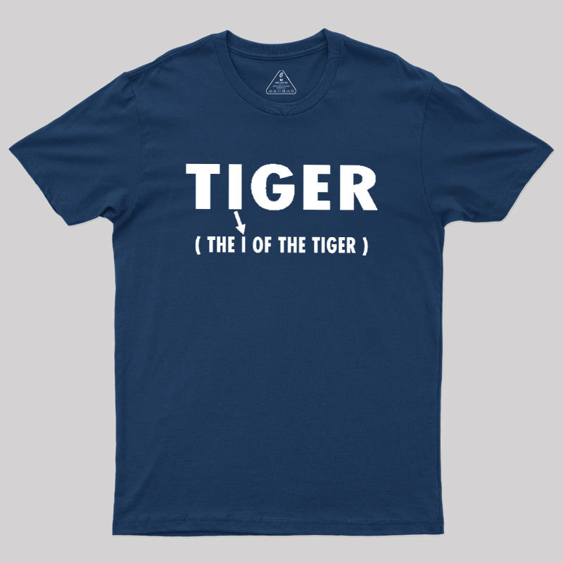 The I Of The Tiger Geek T-Shirt