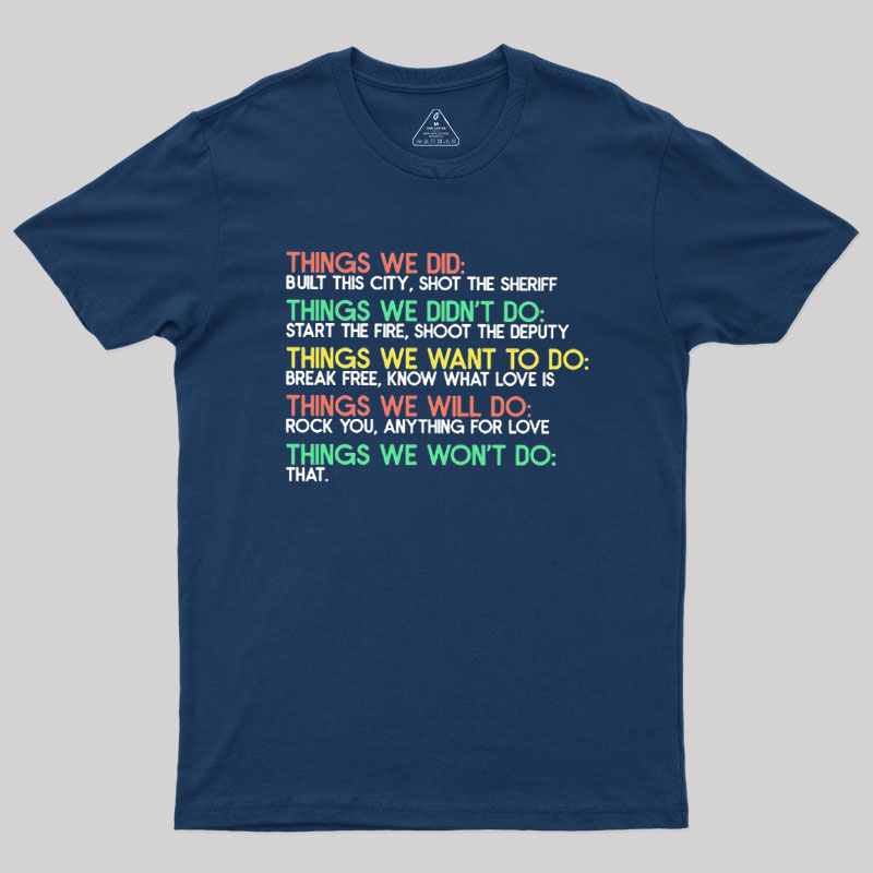 Things We Do Humour Geek T-Shirt