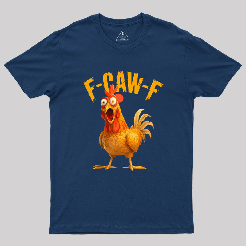 F-Caw-F Geek T-Shirt