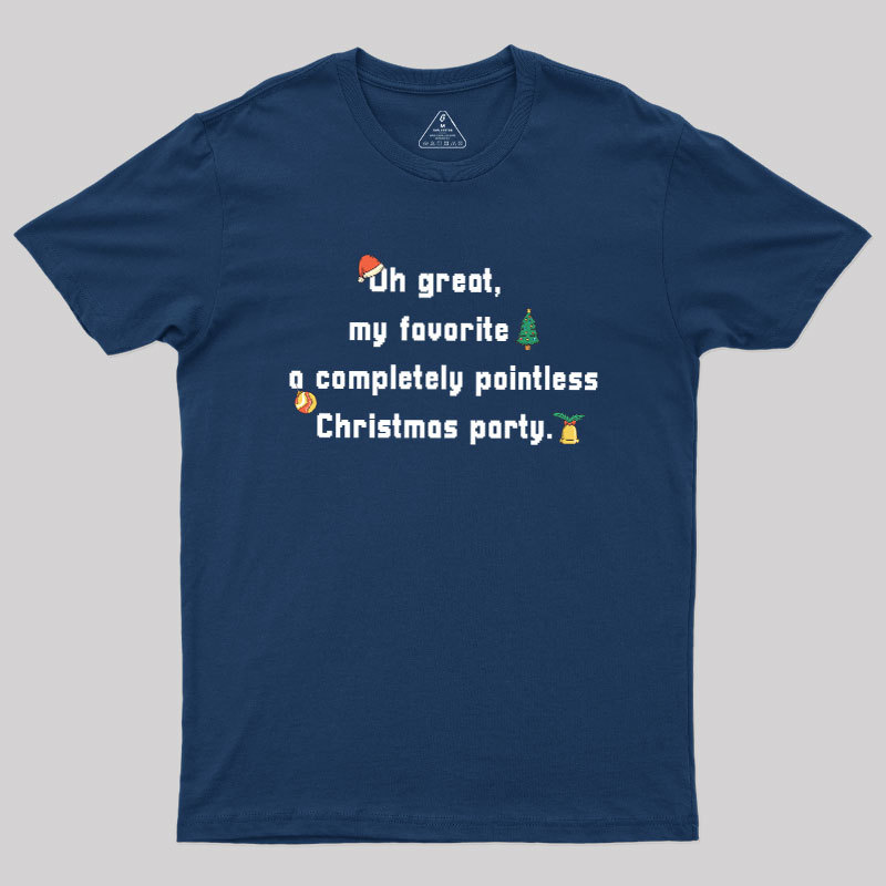 A Completely Pointless Christmas Party Geek T-Shirt
