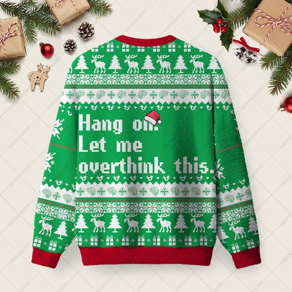 Let Me Overthink This Ugly Christmas Fuzzy Fleece Sweatshirt