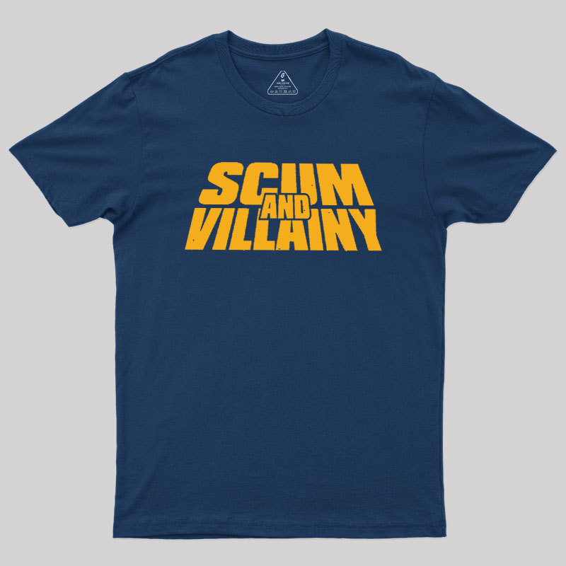 Scum and Villainy Geek T-Shirt