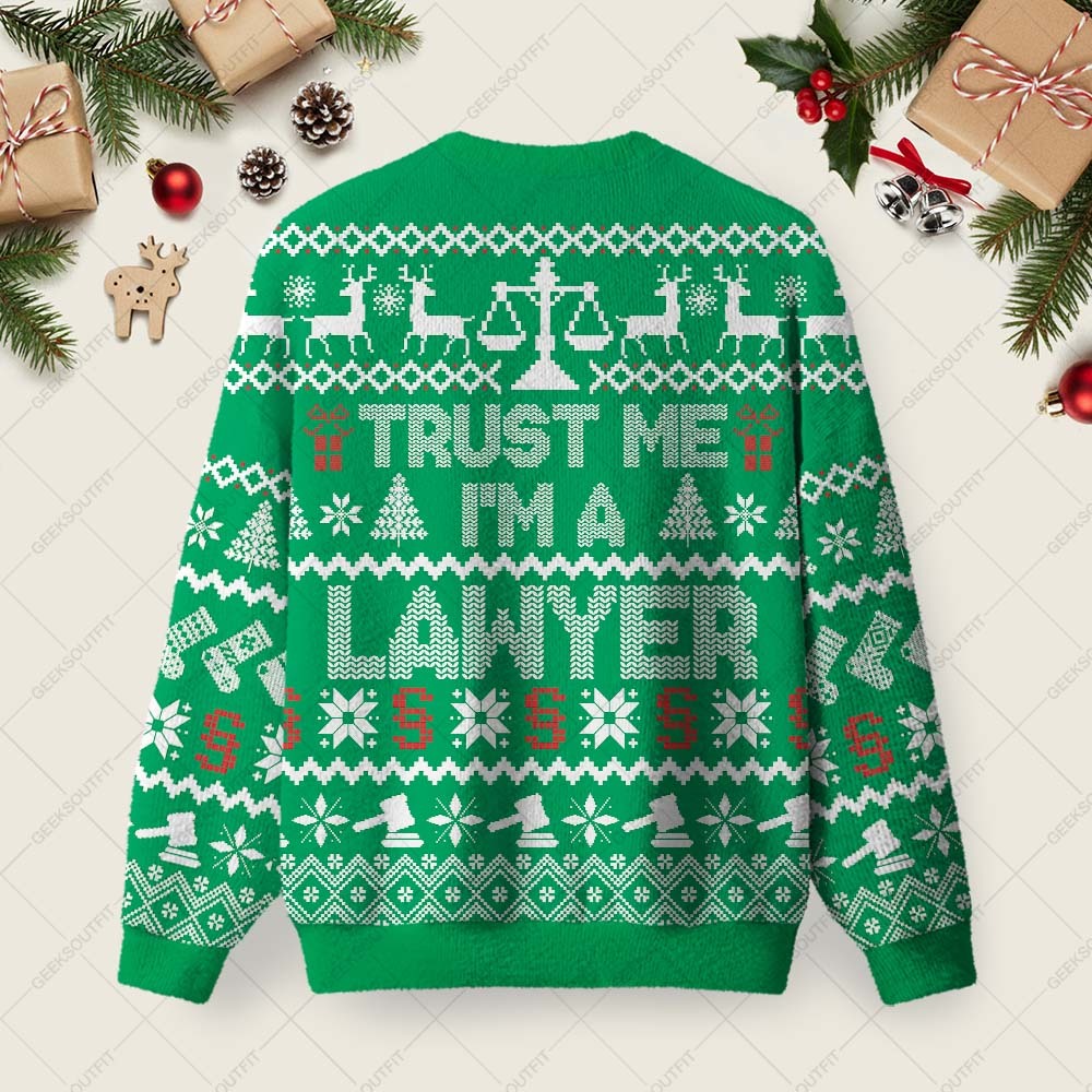 Trust Me I'm a Lawyer Ugly Christmas Fuzzy Fleece Sweatshirt